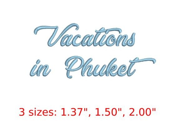 Vacations in Phuket Font: Tropical Embroidery Review